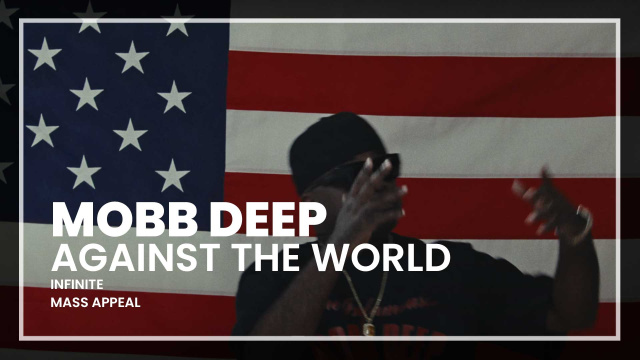 Mobb Deep - Against The World