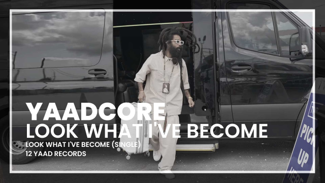 Yaadcore - Look What I've Become