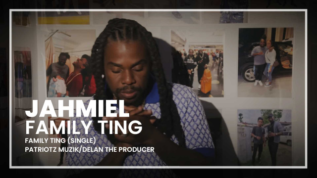 Jahmiel - Family Ting