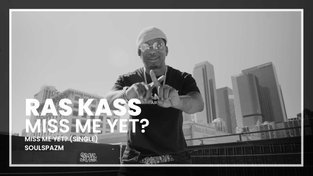 Ras Kass - MISS ME YET? ft. Timothy Bloom