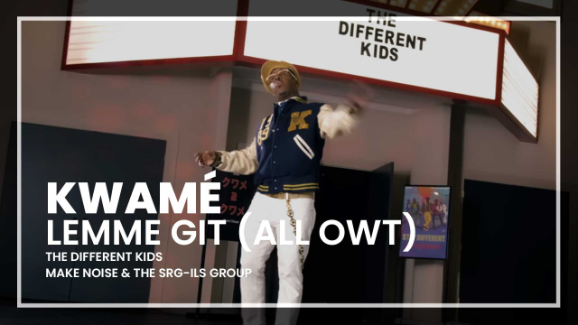 Kwamé - Lemme Git (All Owt)