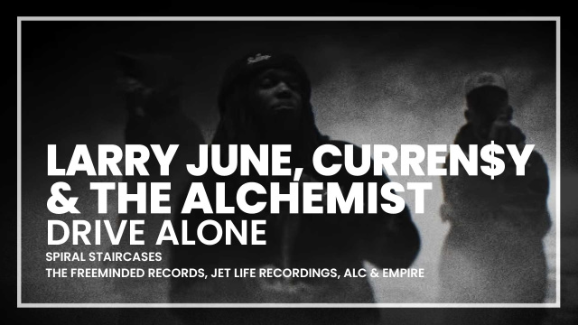 Larry June, Curren$y & The Alchemist - Drive Alone