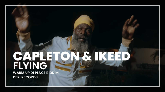 Capleton & Ikeed - Flying