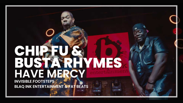 Chip Fu - Have Mercy ft. Busta Rhymes