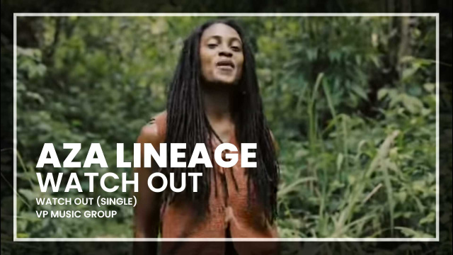 Aza Lineage - Watch Out 