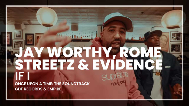 Jay Worthy, Rome Streetz & Evidence - If I
