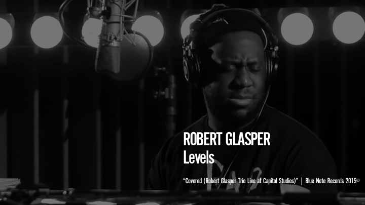 Robert Glasper - Levels