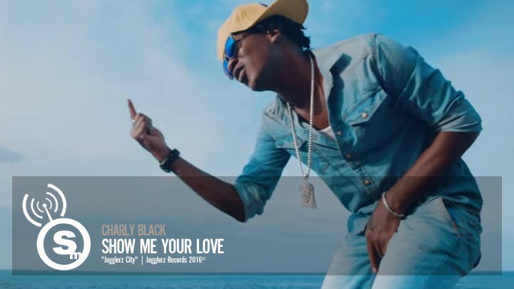 Charly Black - Show Me Your Love