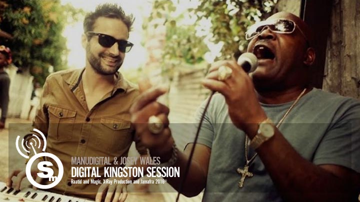Manudigital & Josey Wales - Digital Kingston Session