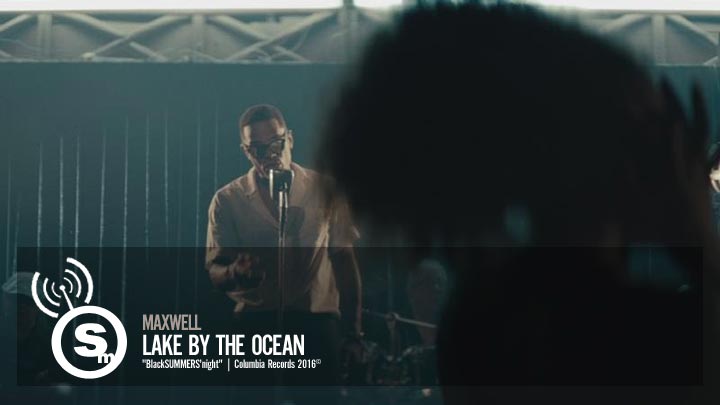Maxwell - Lake By the Ocean
