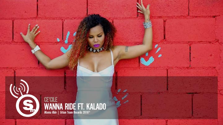 Ce'Cile - Wanna Ride ft. Kalado