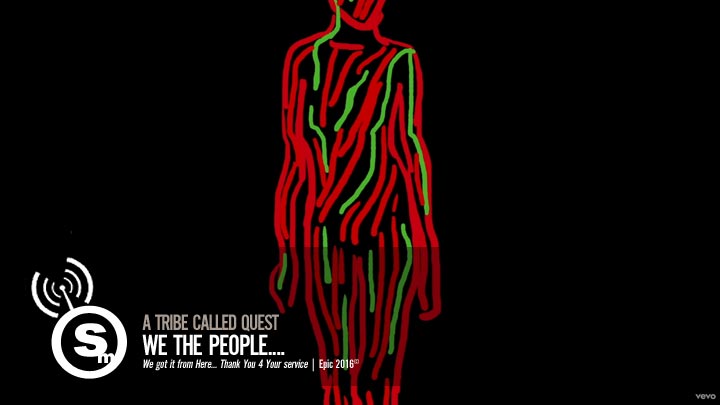 A Tribe Called Quest - We The People....