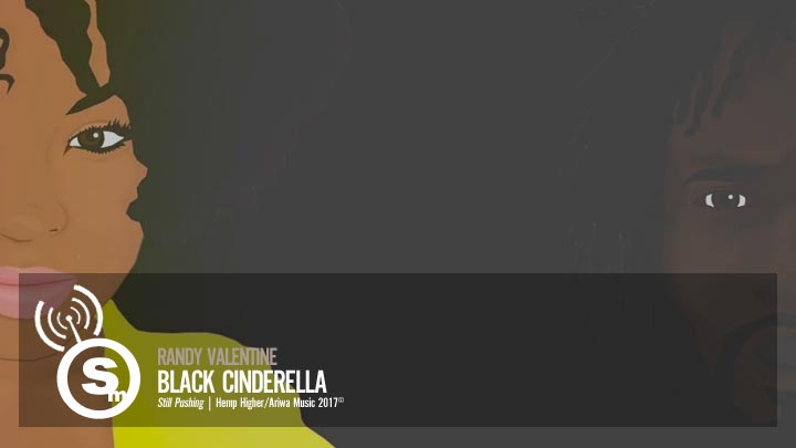 Randy Valentine - Black Cinderella